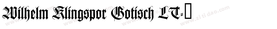 Wilhelm Klingspor Gotisch LT字体转换